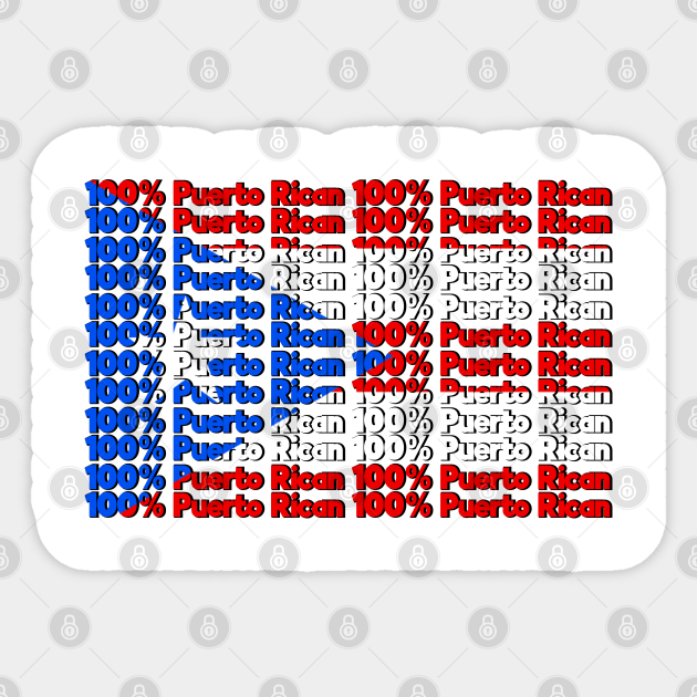 100% Puerto Rican Sticker by MiamiTees305